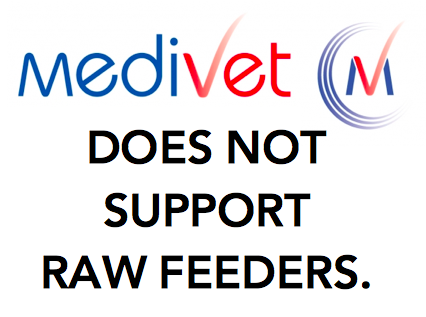 Medivet Top Brass Appears not to Support Raw Feeders…